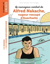 Le courageux combat de Alfred Nakache, nageur rescapé d'Auschwitz - Samir Senoussi