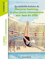 La véritable histoire de Marjorie Gestring, la plus jeune championne aux jeux de 1936 - Sophie Adriansen