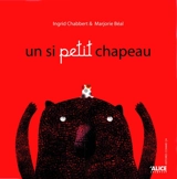 Un si petit chapeau - Ingrid Chabbert