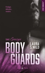 Bodyguards. Vol. 3. Sawyer - Laura S. Wild