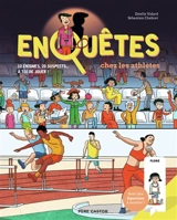 Enquêtes chez les athlètes : 12 énigmes, 20 suspects... à toi de jouer ! - Estelle Vidard