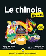 Le chinois pour les nuls - Wendy Abraham