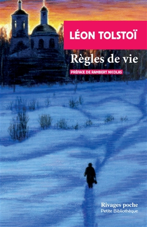 Règles de vie - Léon Tolstoï