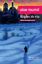 Règles de vie - Léon Tolstoï