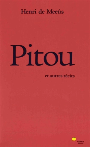 Pitou : et autres récits - Henri de Meeûs