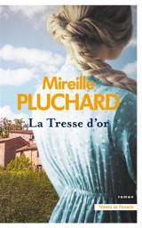 La tresse d'or - Mireille Pluchard