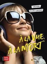 A la vue, à la mort - Calouan