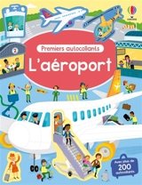 L'aéroport : Autocollants Usborne : Dès 3 ans - Smith, Sam