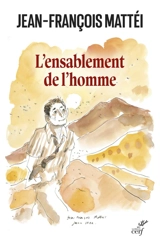 L'ensablement de l'homme - Jean-François Mattéi
