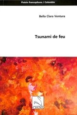 Tsunami de feu - Bella Clara Ventura