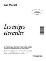 Les neiges éternelles - Luc Marsal