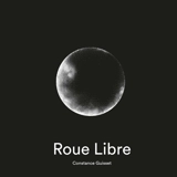 Roue libre - Constance Guisset