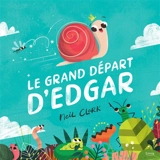 Le grand départ d'Edgar - Neil Clark