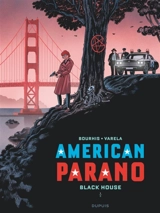 American parano. Vol. 1. Black House. Vol. 1 - Hervé Bourhis