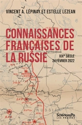 Connaissances françaises de la Russie : XIXe siècle-24 février 2022 - Vincent Antonin Lépinay
