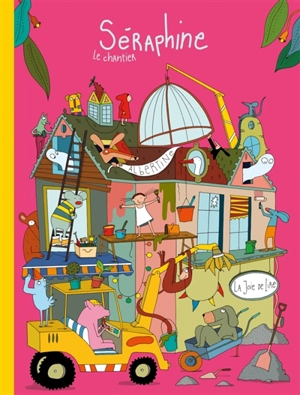 Séraphine : le chantier - Albertine