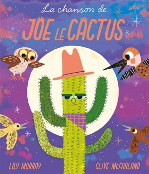 La chanson de Joe le cactus - Lily Murray