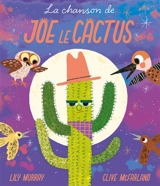 La chanson de Joe le cactus - Lily Murray