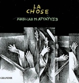 La chose - Abdallah M. Attayyeb