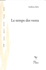 Le temps des vents - Guilhem Fabre