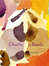 Charlie et Basile - Clarisse Lochmann