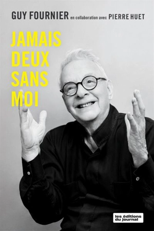 Jamais deux sans moi - Guy Fournier