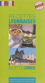 Recettes lyonnaises : boutiques & restaurants spécialisés. Ricette lionesi : negozi e ristoranti specialistici - Isabelle Muntaner