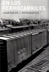 Juan Rulfo En los Ferrocarriles - Juan Rulfo