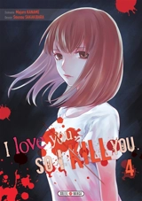 I love you so I kill you. Vol. 4 - Majuro Kaname