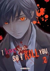 I love you so I kill you. Vol. 2 - Majuro Kaname