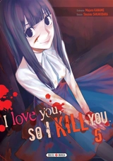 I love you so I kill you. Vol. 5 - Majuro Kaname
