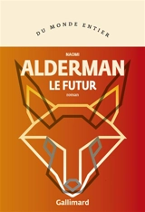 Le futur - Naomi Alderman
