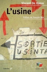 L'usine - Vincent De Raeve