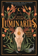 Luminaries. Vol. 1. L'épreuve des sept clans - Susan Dennard