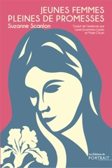 Jeunes femmes pleines de promesses - Suzanne Scanlon