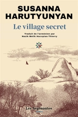 Le village secret - Susanna Harutyunyan