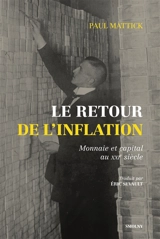Le retour de l'inflation : monnaie et capital au XXIe siècle - Paul Mattick