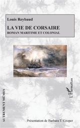La vie de corsaire : roman maritime et colonial - Louis Reybaud