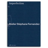 Imperfection : Atelier Stéphane Fernandez - S. Fernandez