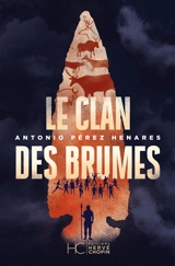Le clan des Brumes - Antonio Pérez Henares
