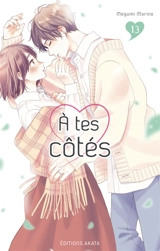 A tes côtés. Vol. 13 - Megumi Morino