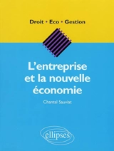 L'entreprise et la nouvelle économie - Chantal Sauviat