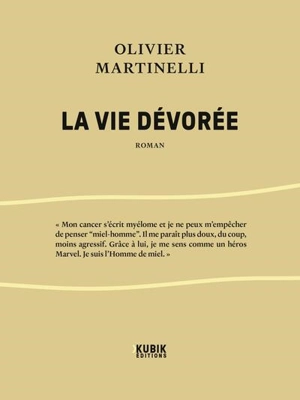 La vie dévorée - Olivier Martinelli