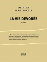 La vie dévorée - Olivier Martinelli