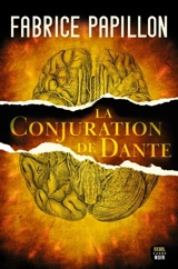 La conjuration de Dante - Fabrice Papillon