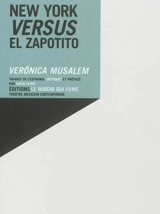 New York versus El Zapotito - Veronica Musalem
