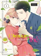 L'amour est dans le thé. Vol. 1 - Umebachi Yamanaka