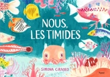 Nous, les timides - Simona Ciraolo