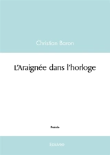 L'Araignée dans l'horloge - Baron, Christian