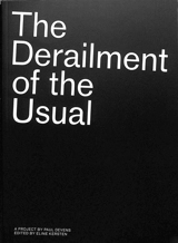 The derailment of the usual - Paul Devens